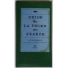 Guide de la pêche en France tome 1 eau douce, par Jacques Daniel et Pierre Quet, La Table Ronde