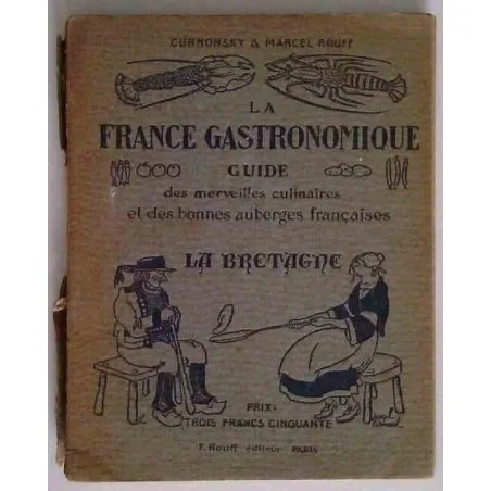 La France gastronomique : la Bretagne, Curnonsky et Marcel Rouff, Rouff éditeur