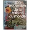 100 merveilles de la cuisine du monde,  par La Reynière, Seuil