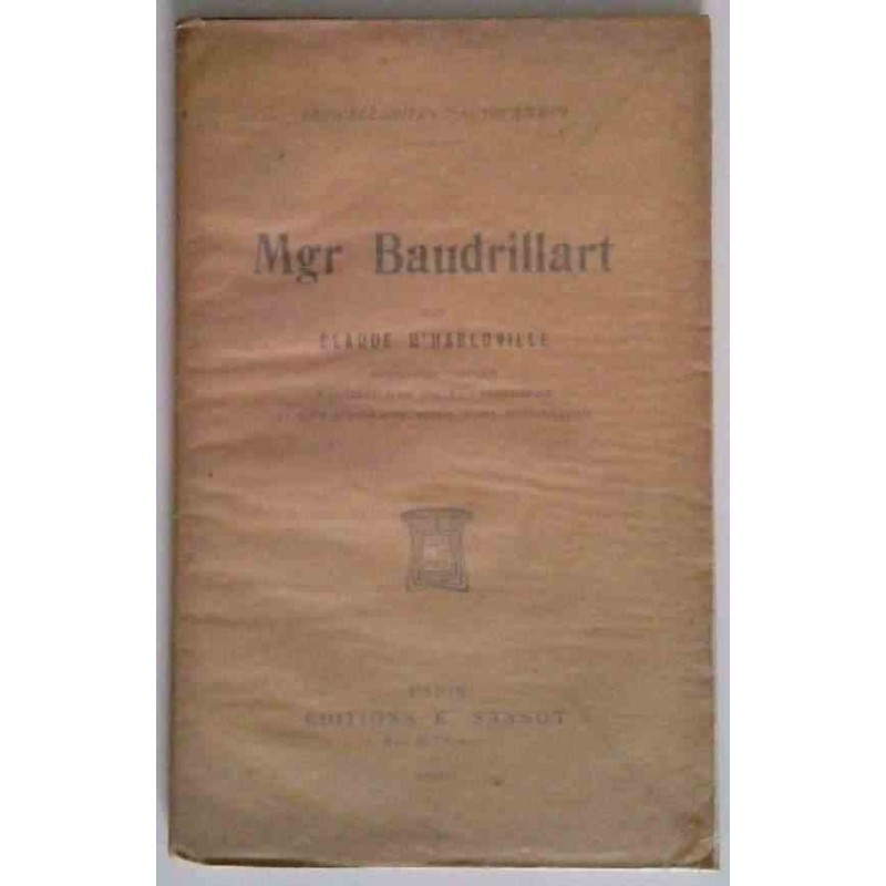 Mgr Baudrillart, par Claude d’Habloville, Éditions E. Sansot