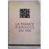 La France paradis du vin, par Curnonsky, Édité par les laboratoires de la Passiflorine