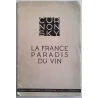 La France paradis du vin, par Curnonsky, Édité par les laboratoires de la Passiflorine