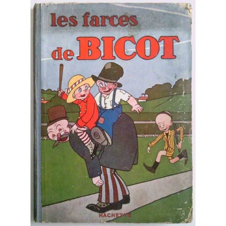 Les Farces de Bicot, Hachette