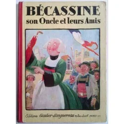 Bécassine, son oncle et leurs amis,  Caumery et Pinchon, Gautier-Languereau