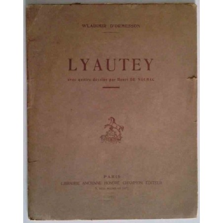 Lyautey, par Wladimir d’Ormesson, Honoré Champion éditeur
