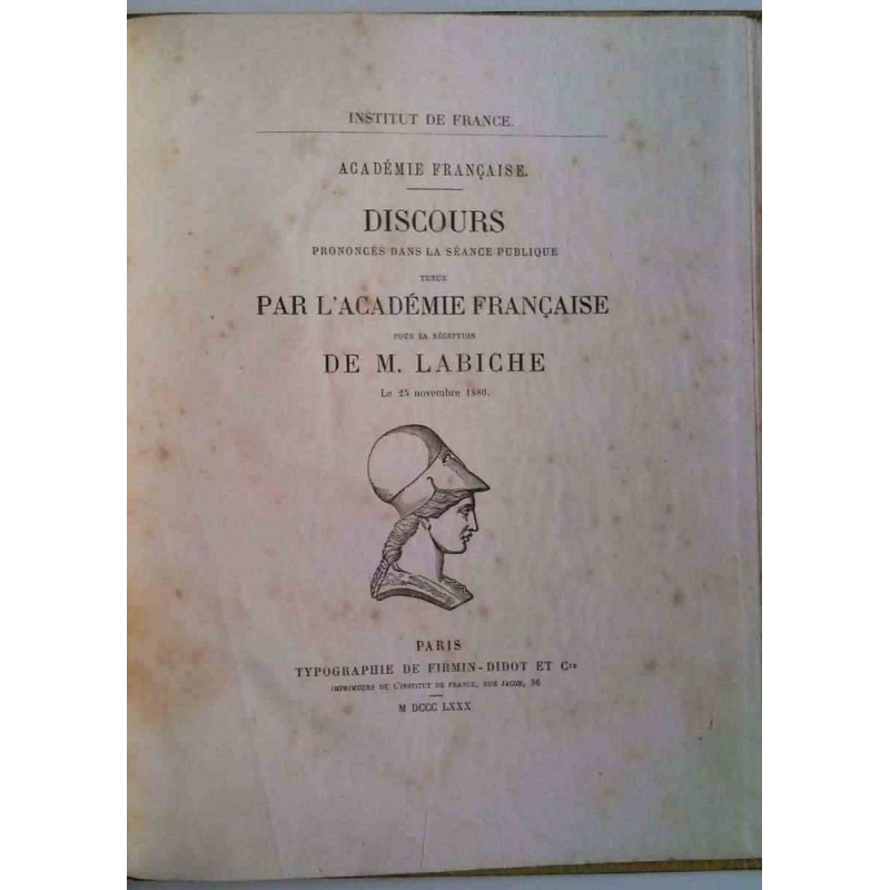 Discours par l’Académie Française pour la réception de M. Labiche, typographie de Firmin-Didot