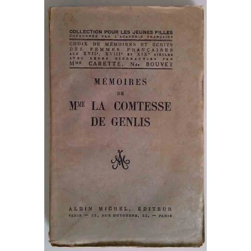 Mémoires de Mme la comtesse de Genlis, par Mme Carette, Albin Michel éditeur
