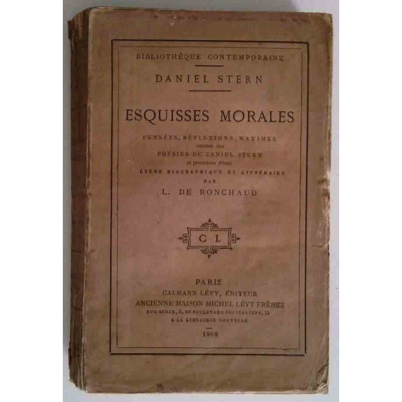 Esquisses morales, par Daniel Stern et L. de Ronchaud, Calmann-Lévy éditeur