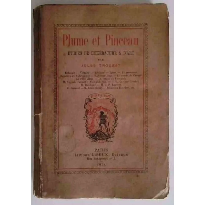 Plume et pinceau, par Jules Troubat, Isidore Lisieux éditeur