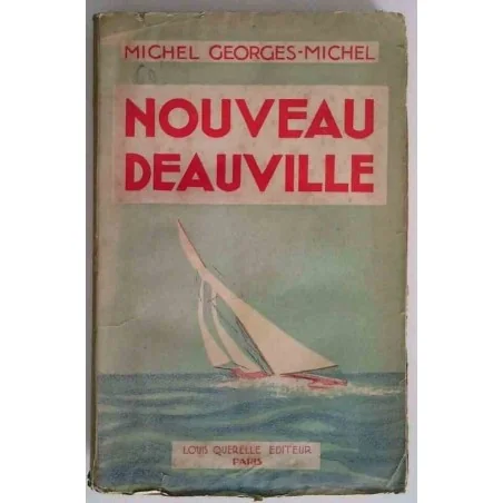 Nouveau Deauville, Michel Georges-Michel, Louis Querelle éditeur
