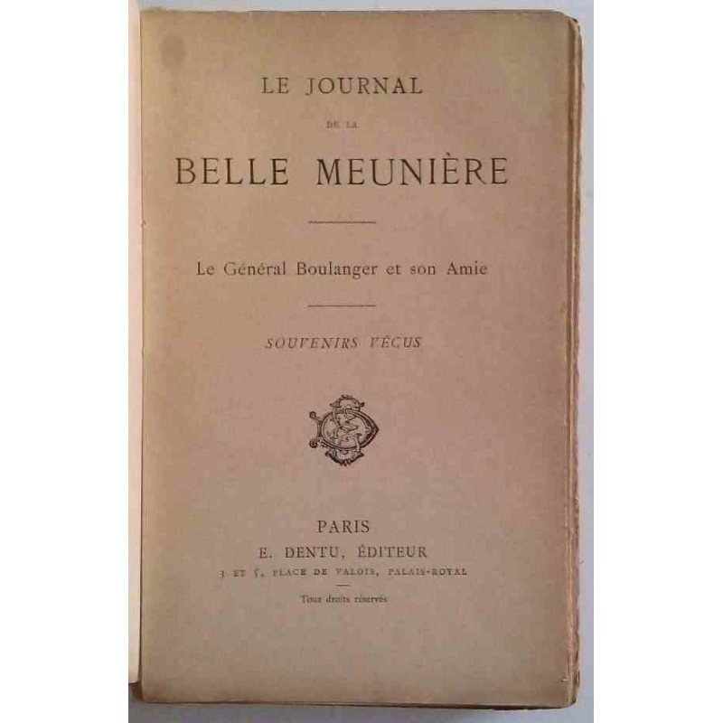 Le Journal de la Belle Meunière, le Général Boulanger et son amie, E. Dentu éditeur
