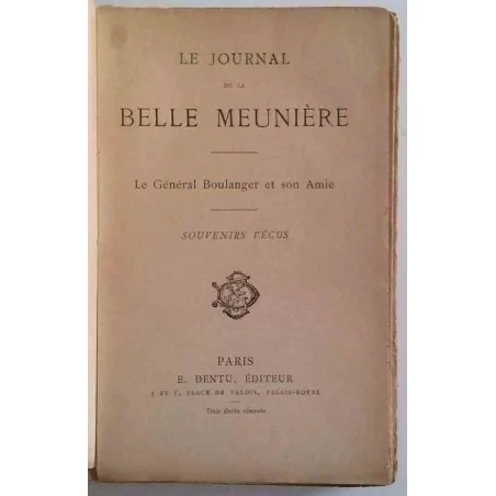 Le Journal de la Belle Meunière, le Général Boulanger et son amie, E. Dentu éditeur
