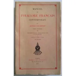 Manuel de folklore contemporain, par Arnold van Gennep tome Premier III, Éditions Auguste Picard