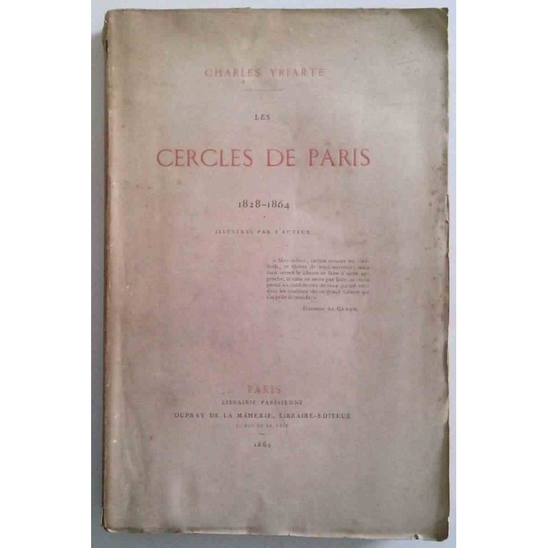 Les Cercles de Paris 1828-1864, par Charles Yriarte, Libraire éditeur : Dupray de la Mahèrie