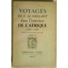 Voyages dans l’intérieur de l’Afrique 1781-1785 , par F. Le Vaillant, publié par Jacques Boulenger tome 2, Librairie Plon.