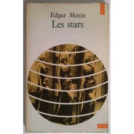 Couverture du livre Les Stars – Essai sociologique d’Edgar Morin publié dans la collection Points n°34 aux Éditions du Seuil.