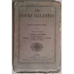 Couverture de l’ouvrage Les Cours galantes, Tome 4 par Gustave Desnoiresterres, publié chez Dentu en 1864 : l’Ancien Régime,