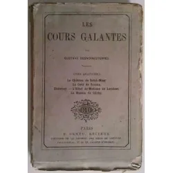 Couverture de l’ouvrage Les Cours galantes, Tome 4 par Gustave Desnoiresterres, publié chez Dentu en 1864 : l’Ancien Régime,