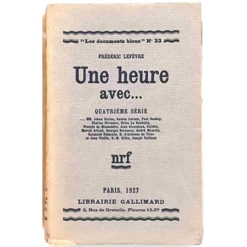 Une heure avec... par Frédéric Lefèvre, 1927 Librairie Gallimard  entretiens littéraires, littérature française du XXe siècle