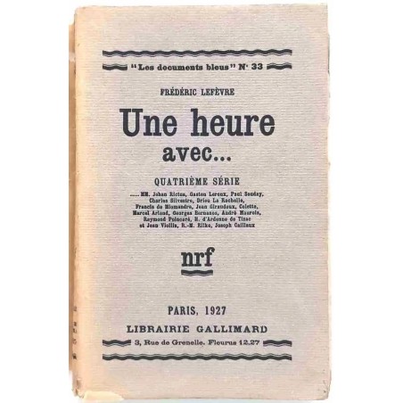 Une heure avec... par Frédéric Lefèvre, 1927 Librairie Gallimard  entretiens littéraires, littérature française du XXe siècle