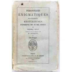 Personnages énigmatiques  Tome 3 Frédéric Bulau, 1861  Poulet-Malassis et de Broise  mystères et intrigues de l’histoire