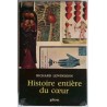 Histoire entière du cœur, Richard Lewinsohn,  Plon, 1962 essai illustré sur l’érotisme, la symbolique et les sciences du corps