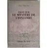 Essai sur le mystère de l’histoire, Jean Daniélou, Seuil, 1953 révélation, tradition et  philosophie chrétienne de l’histoire.