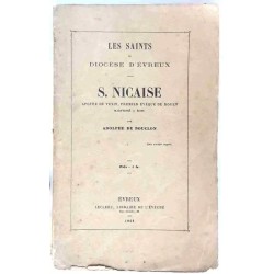 Les saints du diocèse d’Évreux – S.Nicaise apôtre du Vexin, par Adolphe de Bouclon Librairie de l’évêché