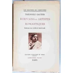 Écrivains et Artistes romantiques , par Théophile Gautier librairie Plon