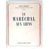 Le Maréchal aux liens, par Jean Tracou, éditions André Bonne