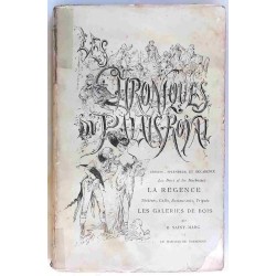 Les Chronique du Palais-Royal, par B. Saint-Marc et le marquis de Bourbonne,  Librairies Baillière et Messager