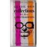 Guide des collections et des collectionneurs, par Jean-Louis Brau, Les Guides Albin Michel