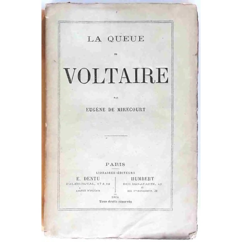 La Queue de Voltaire, par Eugène de Mirecourt, Éditions Dentu-Humbert