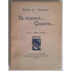 Ils étaient quatre... par la Société du Quatrain, Éditions Figuière, 1920 recueil poétique satirique dédié à la Marquise de Baye