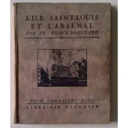 L’Île Saint-Louis et l’Arsenal, par Fr. Funck-Brentano, Librairie Hachette