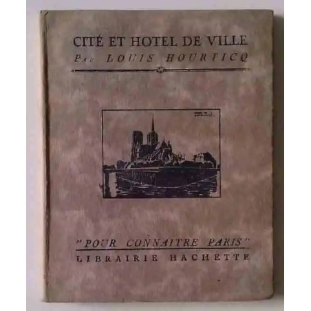 Cité et Hôtel de Ville, par Louis Hourticq, Librairie Hachette