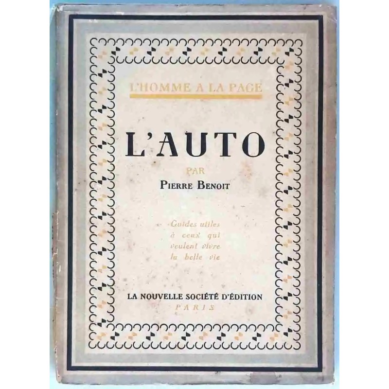 L’Auto, par Pierre Benoit, La Nouvelle Société d’Édition