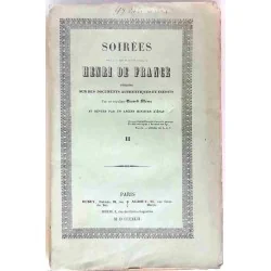 Soirées de SAR Mgr le duc de Bordeaux T II, Henri de France, par Lamothe-Langon, éditeur Dubey Albouy