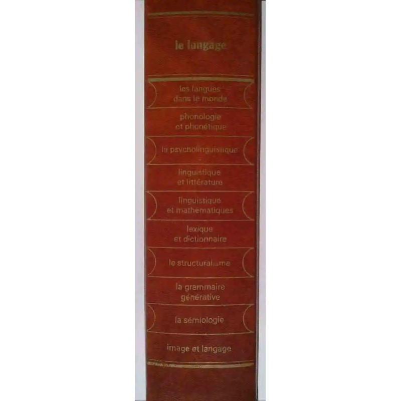 Le Langage, sous la direction de Bernard Pottier, La bibliothèque du CEPL