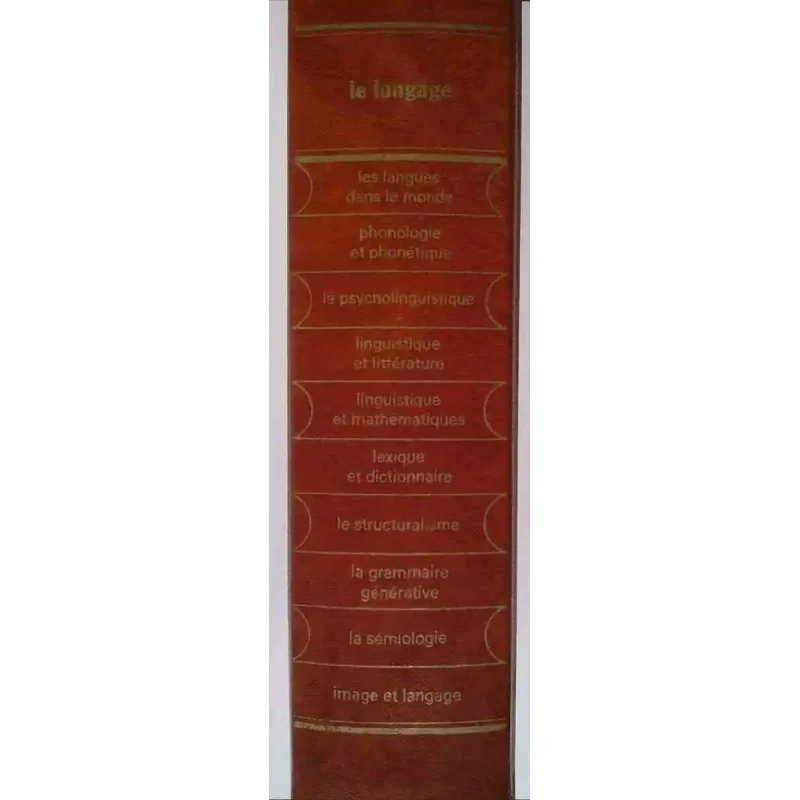Le Langage, sous la direction de Bernard Pottier, La bibliothèque du CEPL