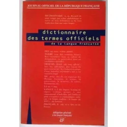 Dictionnaire des termes officiels de la langue française, imprimerie des Journaux officiels