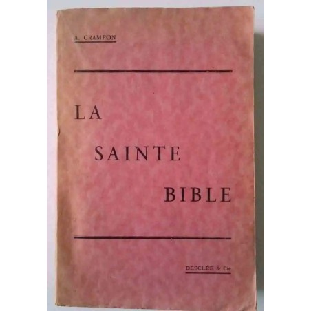 La Sainte Bible n°565, par A.Crampon, éditions Desclée & Cie