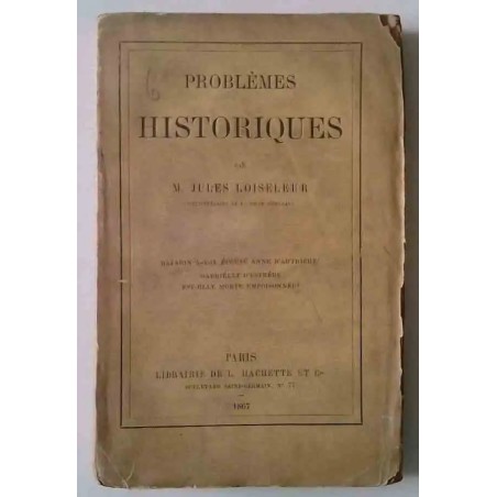 Problèmes historiques, par Jules Loiseleur, Librairie Hachette