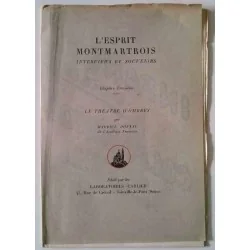L’Esprit Montmartrois interviews et souvenirs III : Le Théâtre d’ombres, par Maurice Donnay, édité par les Laboratoires Carlier