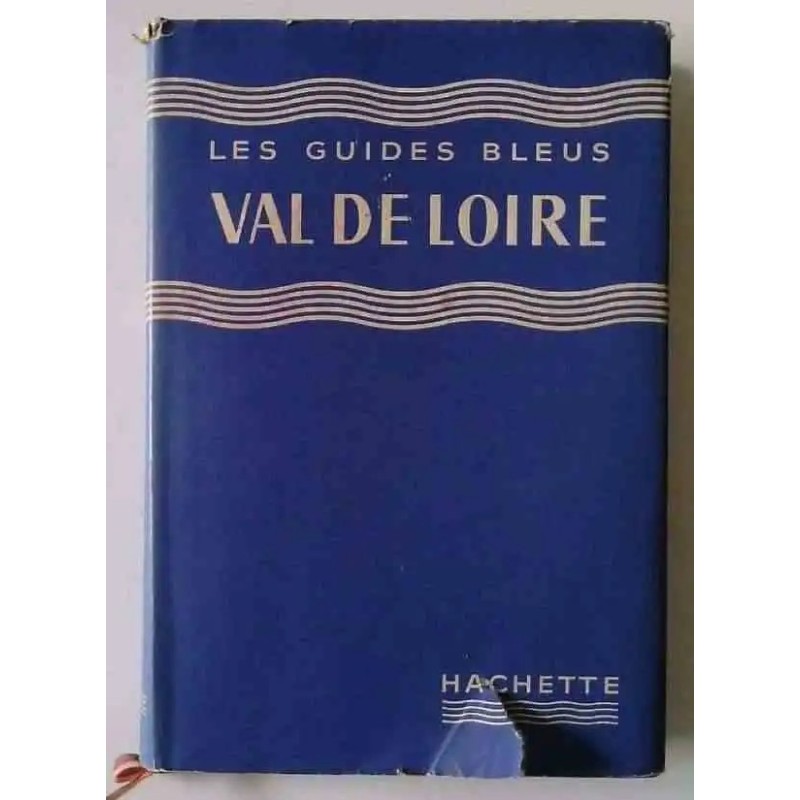 Val de Loire, Les Guides Bleus Hachette