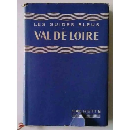 Val de Loire, Les Guides Bleus Hachette