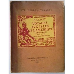 Voyages aux isles de l’Amérique (Antilles) 1693-1705 tome 1 et 2, par R. P. Labat, Éditions Duchartre