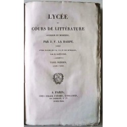 Lycée ou cours de littérature ancienne et moderne, par F. P. La Harpe, Emler libraires