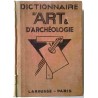 Dictionnaire d’art et d’archéologie, par Louis Réau, Librairie Larousse