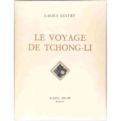Le Voyage de Tchong-Li, par Sacha Guitry, Raoul Solar